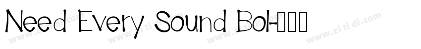 Need Every Sound Bol字体转换